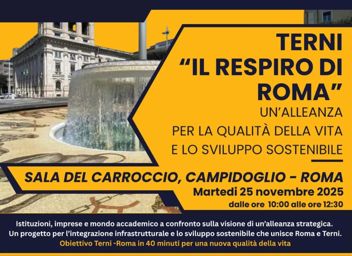 Terni cerca il suo corridoio verso Roma: in Campidoglio un confronto per cambiare l'Umbria del Sud