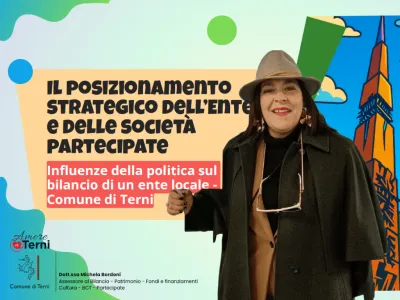 Terni alla Bocconi, l'assessore Bordoni: "Ecco il nostro modello di bilancio politico, nasce il Fondo Sviluppo per investire sulla città"