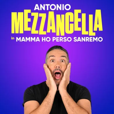 Il nuovo spettacolo teatrale del perugino Antonio Mezzancella, Mamma, ho perso Sanremo!, debutta il 5 marzo a Roma